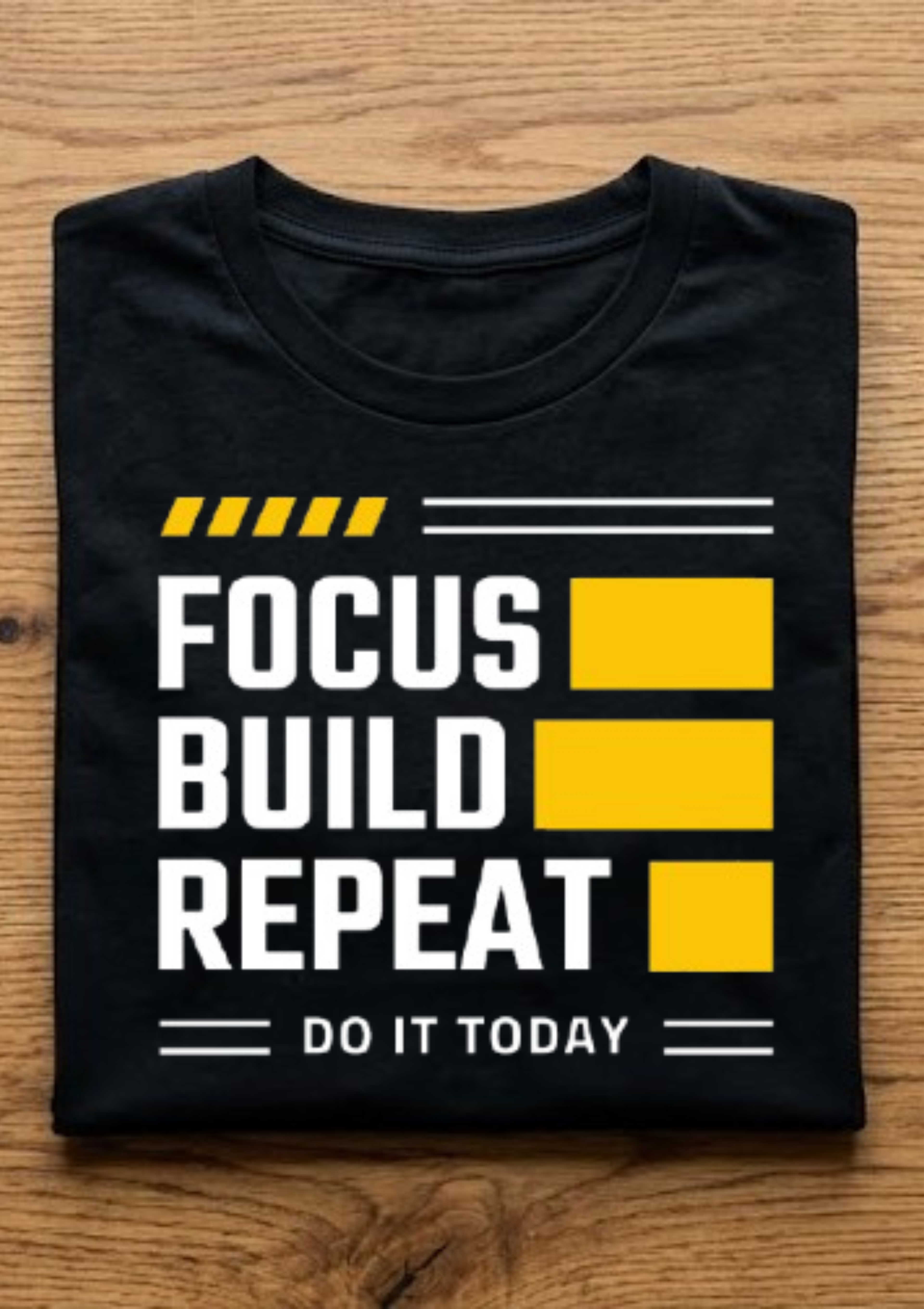 FOCUS BUILD REPEAT Do It Today T-Shirt